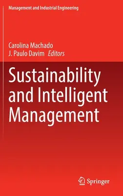 Zrównoważony rozwój i inteligentne zarządzanie - Sustainability and Intelligent Management