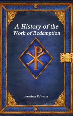 Historia dzieła odkupienia - A History of the Work of Redemption