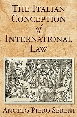 Włoska koncepcja prawa międzynarodowego - The Italian Conception of International Law