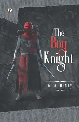 Chłopiec rycerz - The Boy Knight