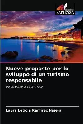 Nowe propozycje odpowiedzialnego rozwoju turystyki - Nuove proposte per lo sviluppo di un turismo responsabile