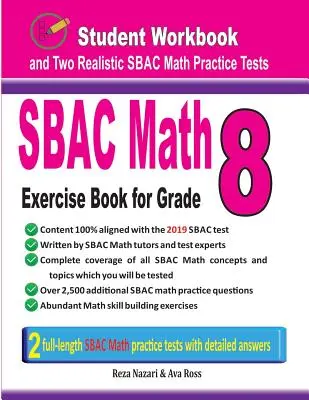 Zeszyt ćwiczeń matematycznych Sbac dla klasy 8: Zeszyt ćwiczeń dla ucznia i dwa realistyczne testy matematyczne Sbac - Sbac Math Exercise Book for Grade 8: Student Workbook and Two Realistic Sbac Math Tests