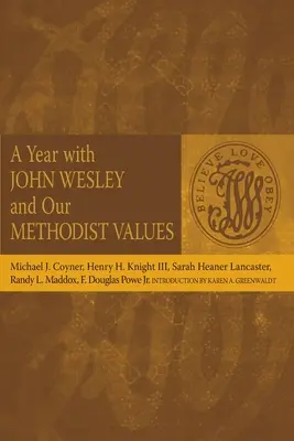 Rok z Johnem Wesleyem i nasze metodystyczne wartości - A Year with John Wesley and Our Methodist Values