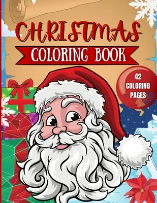 Świąteczna kolorowanka dla dzieci: 42 świąteczne kolorowanki dla dzieci - Christmas Coloring Book for Kids: 42 Christmas Coloring Pages for Kids