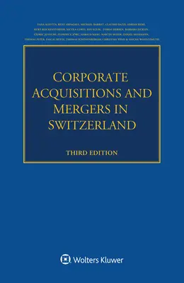 Przejęcia i fuzje przedsiębiorstw w Szwajcarii - Corporate Acquisitions and Mergers in Switzerland