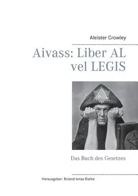 Aivass: Liber Al vel Legis: Das Buch des Gesetzes