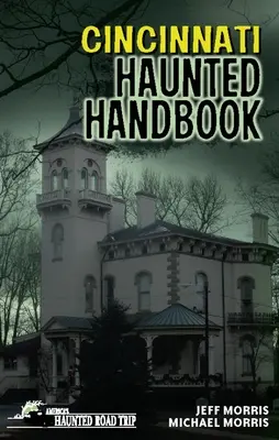 Nawiedzony podręcznik Cincinnati - Cincinnati Haunted Handbook