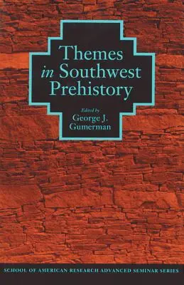 Tematy w południowo-zachodniej prehistorii - Themes in Southwest Prehistory