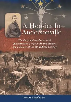 Hoosier w Andersonville - A Hoosier in Andersonville