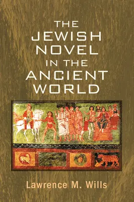 Powieść żydowska w świecie starożytnym - The Jewish Novel in the Ancient World