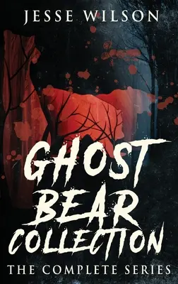 Ghost Bear Collection: Kompletna seria - Ghost Bear Collection: The Complete Series