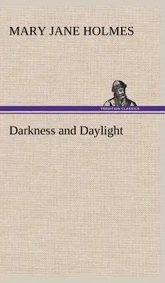 Ciemność i światło dnia - Darkness and Daylight