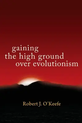 Zdobycie przewagi nad ewolucjonizmem - Gaining the High Ground over Evolutionism