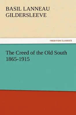 Credo Starego Południa 1865-1915 - The Creed of the Old South 1865-1915