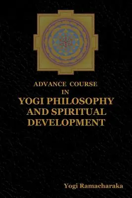 Zaawansowany kurs filozofii joginicznej i rozwoju duchowego - Advance Course in Yogi Philosophy and Spiritual Development