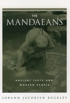 Mandaeans: Starożytne teksty i współcześni ludzie - The Mandaeans: Ancient Texts and Modern People