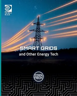 Cool Tech 2: Inteligentne sieci i inne technologie energetyczne - Cool Tech 2: Smart Grids and Other Energy Tech