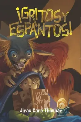 Gritos y espantos!: Zbiór opowieści grozy i przygód dla dzieci i młodzieży - Gritos y espantos!: Coleccin de cuentos de terror y aventuras para nios y jvenes