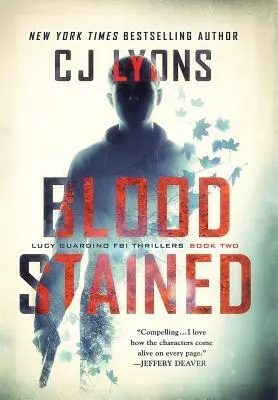 Splamiona krwią: thriller FBI z Lucy Guardino - Blood Stained: a Lucy Guardino FBI Thriller