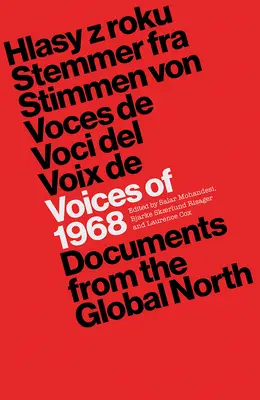 Głosy 1968 roku: Dokumenty z globalnej Północy - Voices of 1968: Documents from the Global North