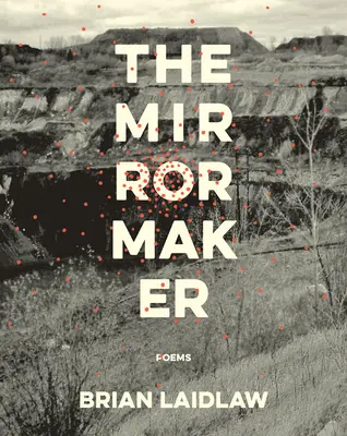 The Mirrormaker: Wiersze - The Mirrormaker: Poems