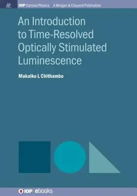 Wprowadzenie do optycznie stymulowanej luminescencji z rozdzielczością czasową - An Introduction to Time-Resolved Optically Stimulated Luminescence