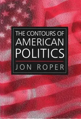 Kontury amerykańskiej polityki - The Contours of American Politics