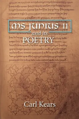 MS Junius 11 i jego poezja - MS Junius 11 and Its Poetry