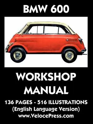 Fabryczna instrukcja warsztatowa BMW 600 Limousine - BMW 600 Limousine Factory Workshop Manual