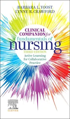 Clinical Companion for Fundamentals of Nursing - Aktywne uczenie się dla praktyki współpracy - Clinical Companion for Fundamentals of Nursing - Active Learning for Collaborative Practice