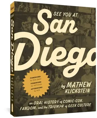 Do zobaczenia w San Diego: Ustna historia Comic-Conu, fandomu i triumfu kultury maniaków - See You at San Diego: An Oral History of Comic-Con, Fandom, and the Triumph of Geek Culture