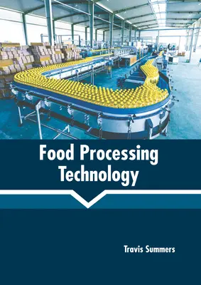 Technologia przetwarzania żywności - Food Processing Technology