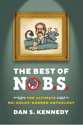 The Best of No B.S.: The Ultimate No Holds Barred Anthology (Najlepsza antologia No Holds Barred) - The Best of No B.S.: The Ultimate No Holds Barred Anthology