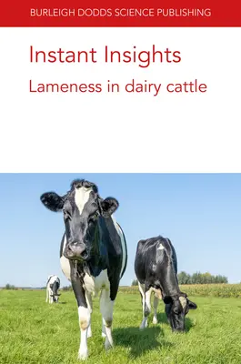 Błyskawiczne spostrzeżenia: Kulawizny u bydła mlecznego - Instant Insights: Lameness in Dairy Cattle