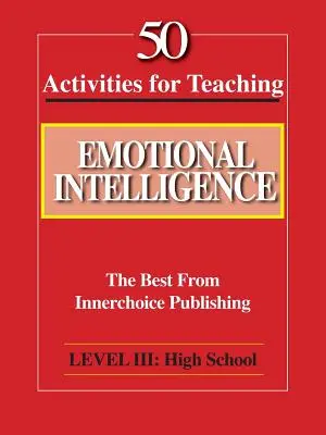 50 ćwiczeń do nauczania inteligencji emocjonalnej - 50 Activities for Teaching Emotional Intelligence