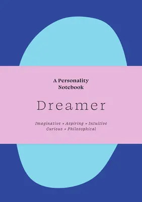 Marzyciel: Notatnik osobowości - Dreamer: A Personality Notebook