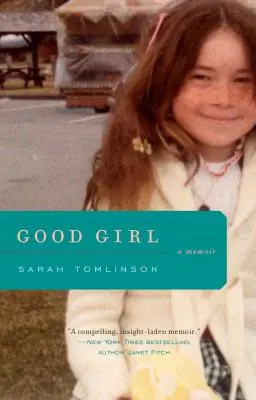 Good Girl: Pamiętnik - Good Girl: A Memoir