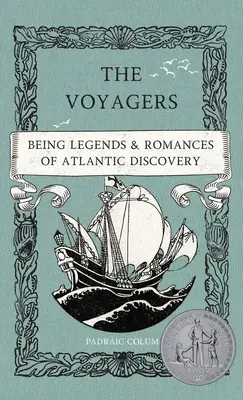 The Voyagers: Legendy i romanse o odkryciach Atlantyku - The Voyagers: Being Legends and Romances of Atlantic Discovery