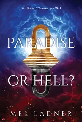Raj czy piekło? Drugie przyjście Boga - Paradise or Hell?: The Second Coming of GOD