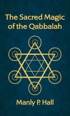 Święta magia kabały - Sacred Magic of the Qabbalah