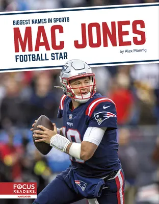 Mac Jones: Gwiazda futbolu - Mac Jones: Football Star