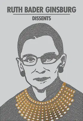 Ruth Bader Ginsburg się nie zgadza - Ruth Bader Ginsburg Dissents