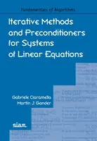 Metody iteracyjne i warunki wstępne dla układów równań liniowych - Iterative Methods and Preconditioners for Systems of Linear Equations