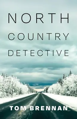 Detektyw z północnego kraju - North Country Detective