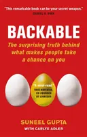 Backable - Zaskakująca prawda o tym, co sprawia, że ludzie dają ci szansę - Backable - The surprising truth behind what makes people take a chance on you