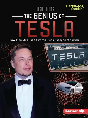 Geniusz Tesli: Jak Elon Musk i samochody elektryczne zmieniły świat - The Genius of Tesla: How Elon Musk and Electric Cars Changed the World