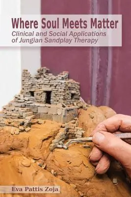 Gdzie dusza spotyka materię: Kliniczne i społeczne zastosowania jungowskiej terapii Sandplay - Where Soul Meets Matter: Clinical and Social Applications of Jungian Sandplay Therapy