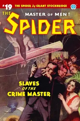 The Spider #19: Niewolnicy Mistrza Zbrodni - The Spider #19: Slaves of the Crime Master