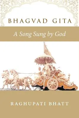 Bhagvad Gita: Pieśń śpiewana przez Boga - Bhagvad Gita: A Song Sung by God