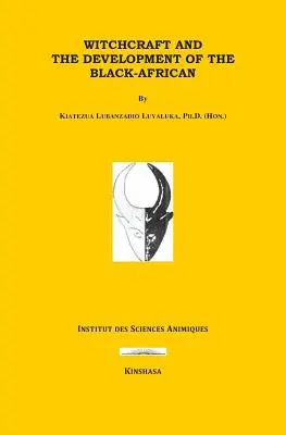 Czary i rozwój Czarnych Afrykanów - Witchcraft and the Development of the Black-Africans